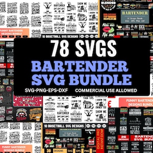 May include: A digital download bundle of 78 bartender-themed SVG designs. The image features various designs with text like "Bartender," "Tips," and "Drink." The bundle includes SVG, PNG, EPS, and DXF file formats.