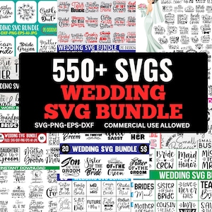 May include: A digital wedding SVG bundle with over 550 designs. The image features various wedding-themed graphics and text, including phrases like "Bride," "Groom," and "Wedding." The bundle is available for commercial use.