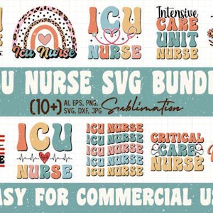 May include: A selection of retro-style designs featuring the text "ICU Nurse" in diverse fonts and colours. Designs include rainbows, hearts, stethoscopes, and the American flag. The text "ICU Nurse SVG Bundle" is also visible.