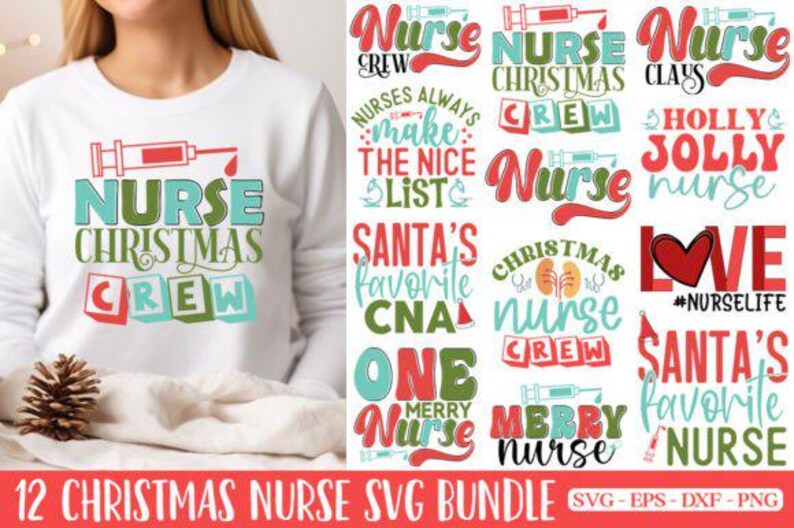 May include: White sweatshirt with a colourful graphic that says "NURSE CHRISTMAS CREW" with a syringe illustration. The image also shows a collection of Christmas-themed nurse designs, including "Santa's Favourite Nurse" and "Merry Nurse".