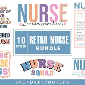 May include: A collection of retro nurse designs with various text graphics. Designs include phrases like "Nurse Mom Boss", "Nurse Squad", and "Registered Nurse". The image also includes a "Nutrition Facts" chart for nurses.