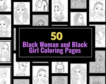 50 Black Woman and Black Girl Coloring Pages, Printable Coloring Pages, Beautiful Black Girls, Digital Download, Color Pages, Sheets