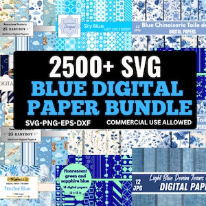 Peut inclure: Un ensemble de papiers numériques bleus avec divers motifs, notamment floraux, denim et géométriques. L'image affiche le texte "2500+ SVG BLUE DIGITAL PAPER BUNDLE" et "COMMERCIAL USE ALLOWED". L'ensemble comprend des motifs sans couture et des papiers numériques.