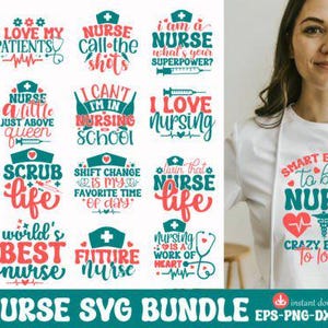 May include: A bundle of 20 nurse-themed SVG designs in teal and red, featuring slogans such as "Nurse Life" and "Smart Enough to be a Nurse." The image shows a woman wearing a shirt with the words "Smart Enough to be a Nurse."