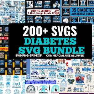 May include: A collection of digital designs for diabetes awareness, featuring various graphics and text elements. The designs include t-shirt designs, clipart bundles, and SVG files, with the text "200+ SVGS DIABETES SVG BUNDLE". Commercial use is allowed.