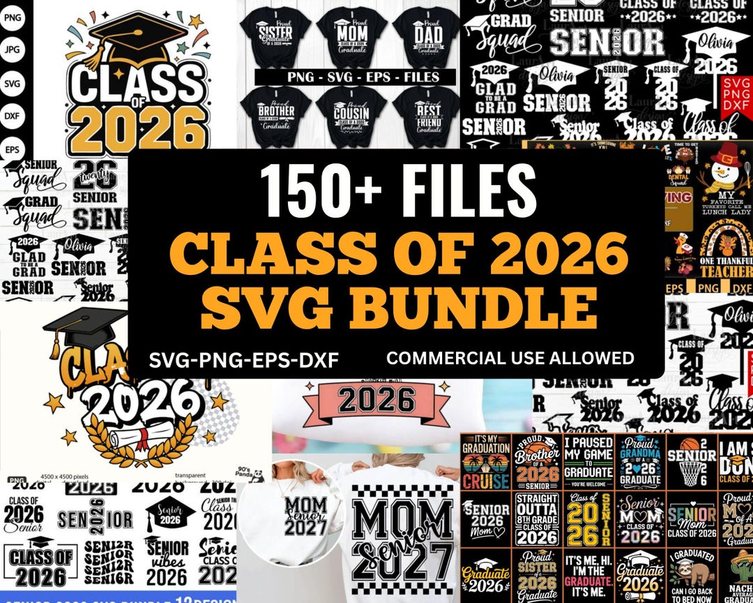 Class of 2026 SVG Bundle | 150+ Designs | Graduation Svgs, Senior 2026 ...