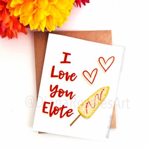 Ich liebe dich Elote Valentinstag Karte | Witzige punny Grußkarte | Geschenk für sie, für ihn, für sie Ich liebe dich Spanische Karte