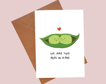 We Are Two Peas In A Pod - Valentine's Day card / gift