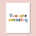 YOU ARE AMAZING Printable Wall Art Colorful Nursery Decor Classroom ...