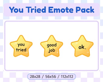 Emote Pack | You Tried Good Job Ok Star | Streaming Discord Chat