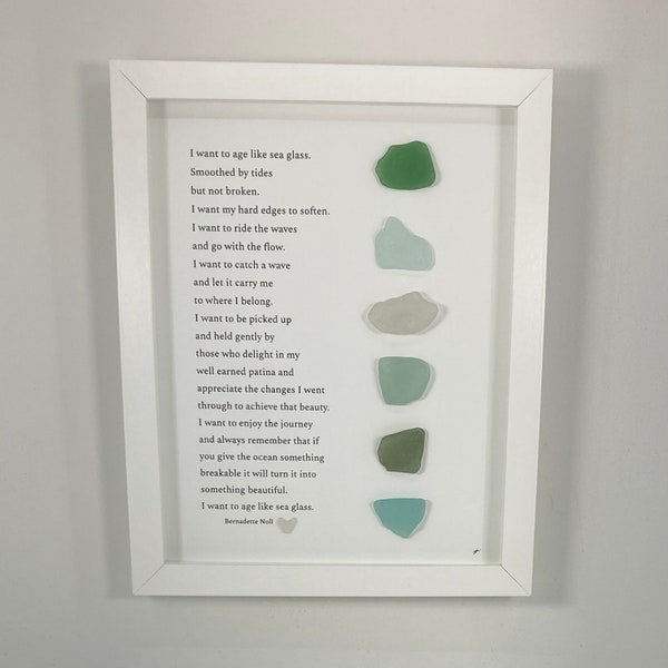 8x10 Sea Glass Poem Art, "I want to age like sea glass...."  Bernadette Noll