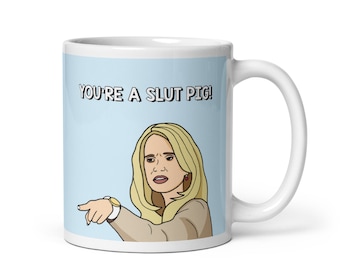 Real Housewives of Beverly Hills RHOBH Kim Richards Slut Pig coffee mug | Reality TV Bravo gift
