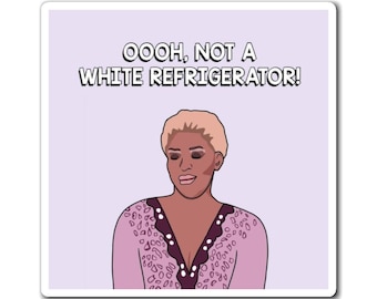 Real Housewives of Atlanta RHOA Nene Leakes Not a White Refrigerator magnet | Reality TV Bravo gift