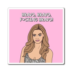 Real Housewives of Beverly Hills RHOBH Denise Richards Bravo Bravo magnet | Reality TV Bravo gift