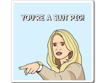 Real Housewives of Beverly Hills RHOBH Kim Richards Slut Pig magnet | Reality TV Bravo gift