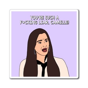 Real Housewives of Beverly Hills RHOBH Kyle Richards You&#39;re Such A Liar Camille magnet | Reality TV Bravo gift
