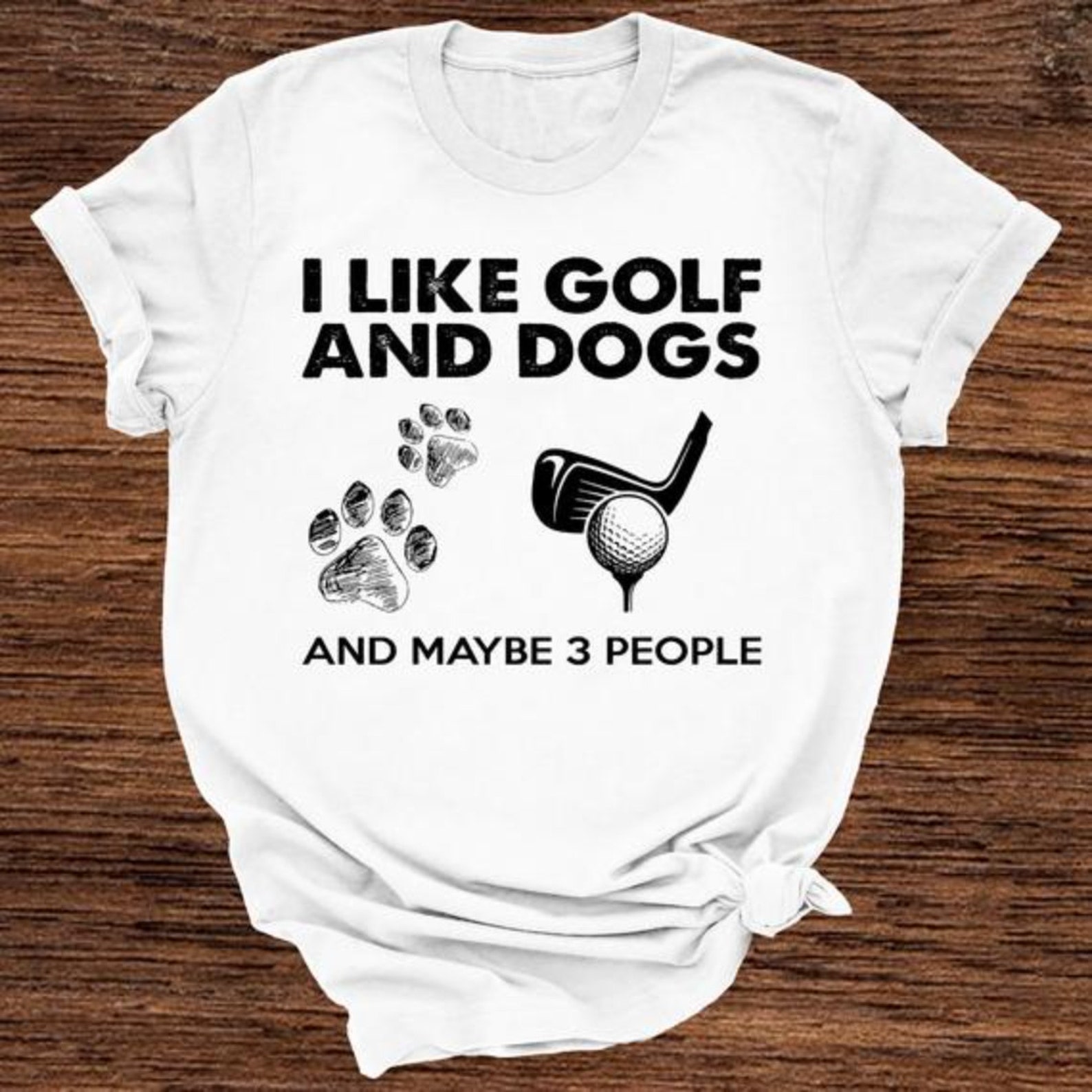 I Like Golf And Dogs And Maybe 3 People Funny Sport Golf Dog Etsy