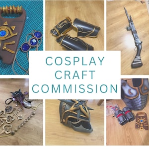 Cosplay craft Commission. Props, accessories and armor for cosplay. Custom cosplay. Props commission
