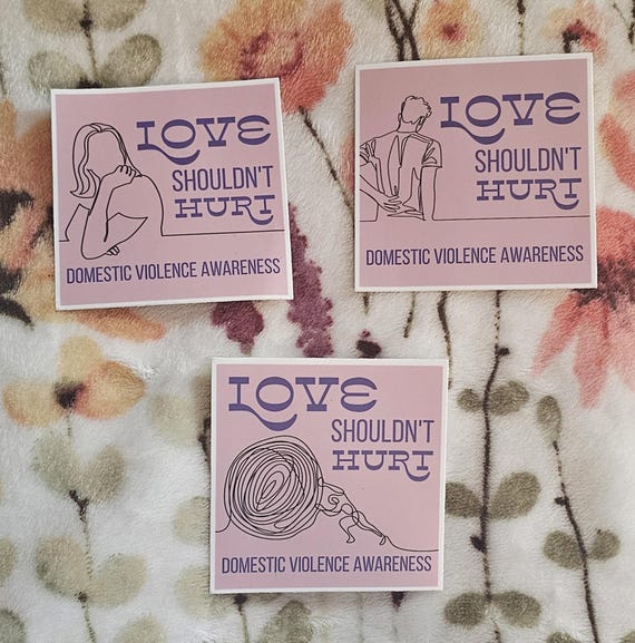 Love Shouldn't Hurt - Domestic Violence Awareness Sticker