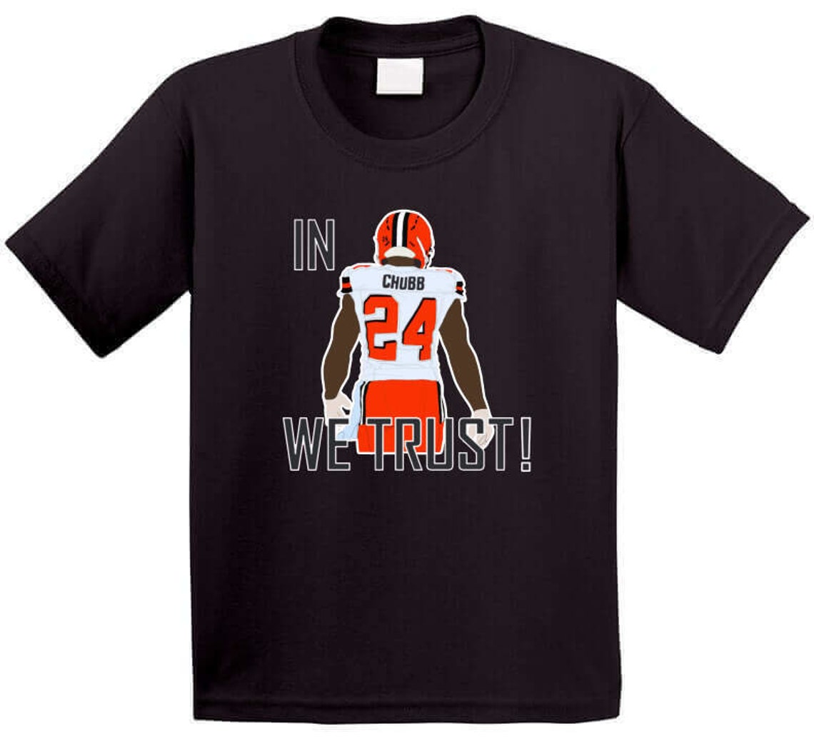 Nick Chubb In Chubb We Trust Cleveland Football Fan T Shirt | Etsy