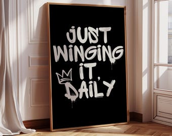 Just Winging It Graffiti Art Print: Funny Wall Decor