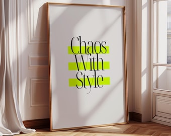 Chaos With Style Print: Modern Typography Wall Art