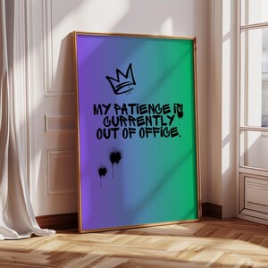 Graffitiposter grappig geduldcitaat: stedelijke kantoormuurkunst