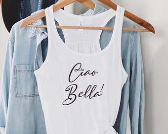 Ciao Bella tank, Money Heist, Italy, Italian tank, Bella tank top,Women T-shirt, Ladies, travel-tank, Gift for Friends, Ciao Tank top