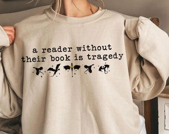 Reader Without Their Book Sweatshirt, Fourth Wing Sweatshirt,  Bookish Sweatshirt,  Xaden Riorson, Gifts For Readers, Book Lovers Sweatshirt