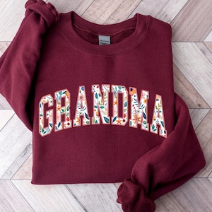 Floral Grandma Sweatshirt, Gift For Grandma, Mother&#39;s Day Gift, Great Grandma Gift, Nana Sweatshirt, Grandma Sweater, Gift For Mom