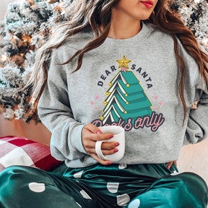 Dear santa books only, Christmas gift for books lovers, Christmas Tree Teacher sweater, Christmas sweatshirt, Holiday Apparel, gifts for her