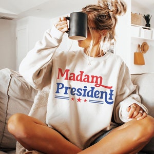 Madam President Sweatshirt, Democrat Rally Sweater, Female President Crewneck, Political Gift, Support Kamala Harris Gift, First