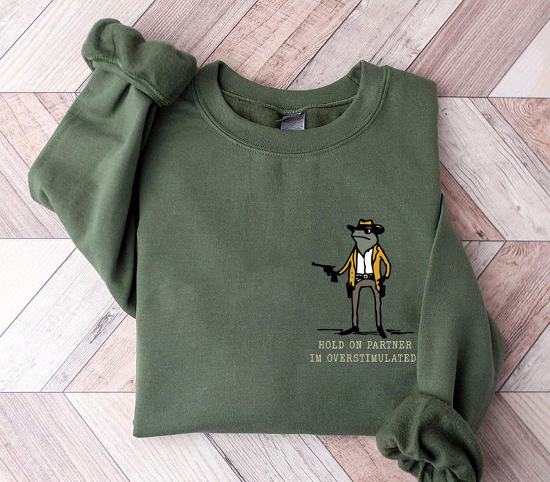 Hold On Partner Im Overstimulated, Monochromatic Sweatshirt, Unhinged Sweatshirt, Weird core Clothing, Weird Stuff Funny Sweatshirt image 1