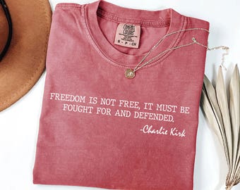 Charlie Kirk Freedom Shirt, Comfort Colors®,  Justice for Charlie, Prayers for Charlie, RIP Charlie Kirk, American Hero, Freedom Shirt