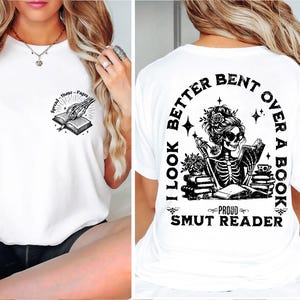 Comfort Colors® I Look Better Bent Over a Book T-Shirt, Bent Over A Book, Smut Reader Shirt Humorous Book Shirt, Smut Gift, Smut Bookish image 4
