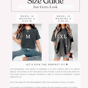May include: Size guide for a t-shirt dress. The model is wearing a size M and a size XL. The model is 5'6" and regularly wears a size M for a relaxed fit. For a relaxed fit, choose your go-to size. To achieve an oversized t-shirt dress, go up two sizes.