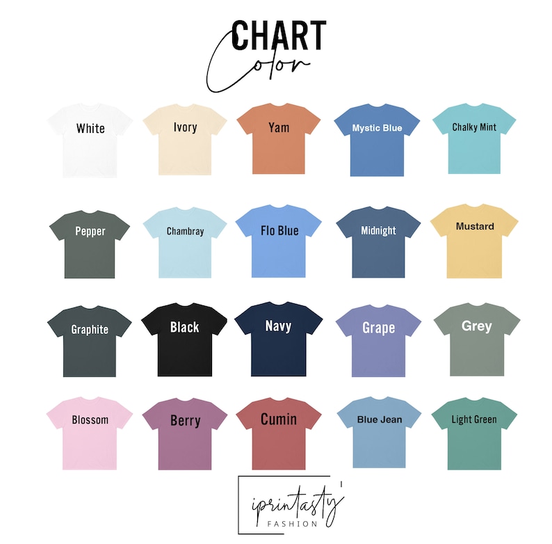 May include: A color chart of t-shirts in various colors, including white, ivory, yam, mystic blue, chalky mint, pepper, chambray, flo blue, midnight, mustard, graphite, black, navy, grape, grey, blossom, berry, cumin, blue jean, and light green. The text "CHART Color" is at the top.