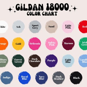 May include: Colour chart for Gildan 18000 t-shirts, displaying 20 different colours in a grid format. The colours include white, ash, sport grey, sand, light pink, red, orange, gold, heliconia, safety pink, maroon, Irish green, military green, forest green, dark chocolate, purple, light blue, Carolina blue, indigo, royal blue, navy blue, dark heather, and black.