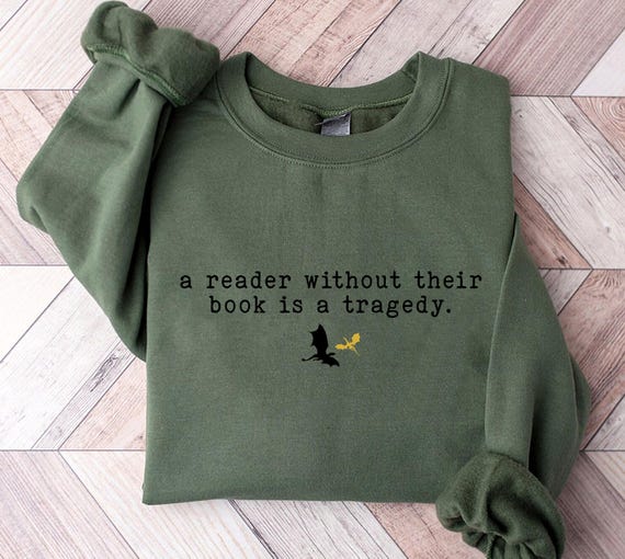 Dragon Rider Sweatshirt, Reader Without Their Book sweatshirt, Bookish Sweatshirt, Fourth Wing Sweatshirt, Book Lovers Sweatshirt