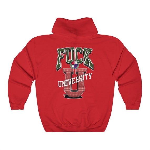 Fuck You University 2024-2025 Hooded Sweatshirt, Middle Finger