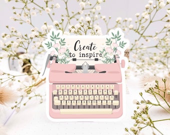 Typewriter Vinyl Sticker "Create to inspire", Vintage Sticker, Sticker Laptop Typewriter, Writing Books Sticker, Scrapbook Sticker