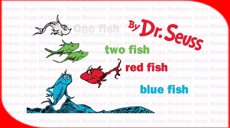 One Fish Two Fish Red Fish And Blue Fish Dr Seuss SVG 2 svg | Etsy