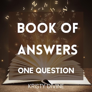 ONE QUESTION—Book of Answers Reading--intuitive, insight, guidance, spirit guide