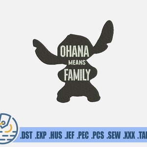 Stitch Embroidery File - Instant Download - Character Design For Clothing Decoration - Ohana Means Family For Baby And Newborn - Text Design