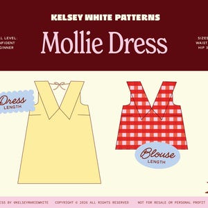 Peut inclure: Un patron de couture "Mollie Dress" de Kelsey White Patterns. L'image présente deux modèles de robes, une jaune et une à carreaux rouges et blancs, avec les mentions "Dress Length" et "Blouse Length". Le patron propose des tailles 00-34, tour de taille 61cm-137cm, et hanches 86cm-163cm.