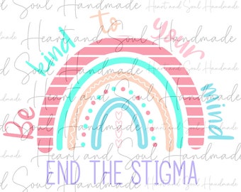 Digital PNG and JPEG File - Be Kind To Your Mind - Mental Health Matters - Sublimation Design- Instant Download