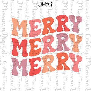 Digital PNG and JPEG File - Merry Merry Merry - Sublimation Design- Instant Download