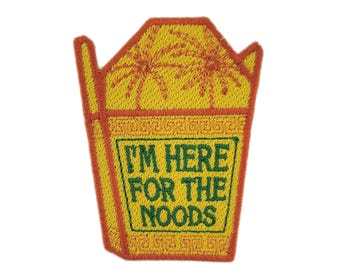 I'm Here For The Noods | Embroidered Patch