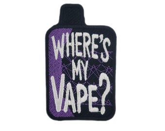 Where's My Vape? | Embroidered Patch