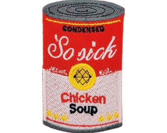 So Sick, Chicken Soup | Embroidered Patch